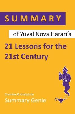 Book cover for Summary of Yuval Noah Harari's 21 Lessons for the 21st Century