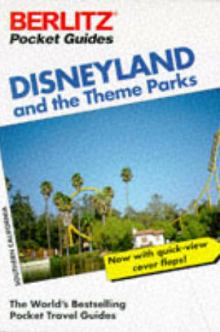 Cover of Disneyland and the Theme Parks of Southern California