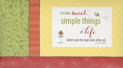 Cover of It Is the Sweet, Simple Things of Life Notecards