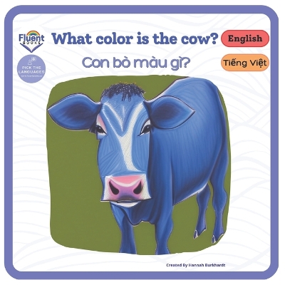 Book cover for What Color is the Cow? - Con bò màu gì?