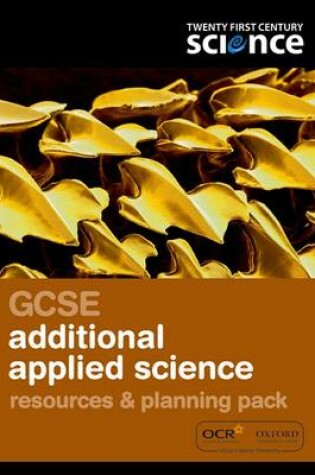 Cover of Twenty First Century Science: GCSE Additional Applied Science