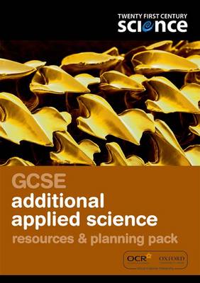 Book cover for Twenty First Century Science: GCSE Additional Applied Science