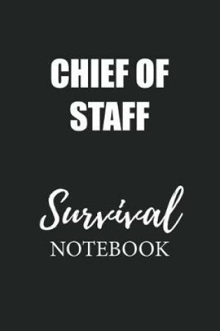 Cover of Chief Of Staff Survival Notebook