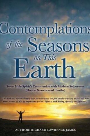 Cover of Contemplations of the Seasons on This Earth