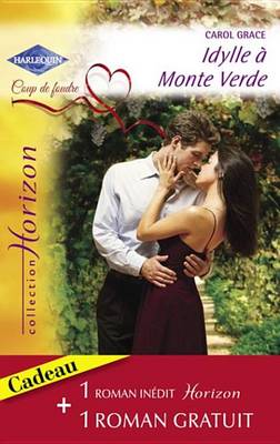 Book cover for Idylle a Monte Verde - Deuxieme Chance Pour Tyler (Harlequin Horizon)