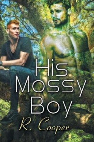 Cover of His Mossy Boy