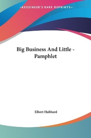 Cover of Big Business And Little - Pamphlet