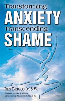Book cover for Transforming Anxiety Transcending Shame
