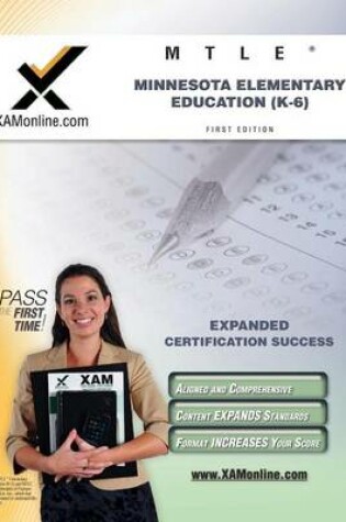 Cover of MTLE Minnesota Elementary Education (K-6) Teacher Certification Test Prep Study Guide