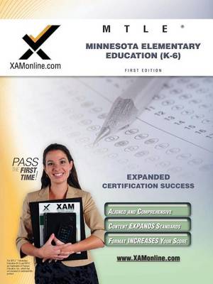 Cover of MTLE Minnesota Elementary Education (K-6) Teacher Certification Test Prep Study Guide