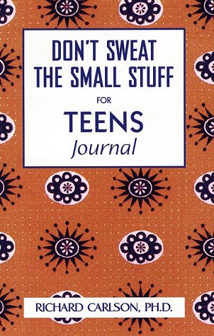 Cover of Don't Sweat the Small Stuff for Teens