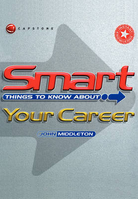 Book cover for Smart Things to Know About Your Career