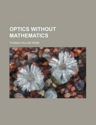 Book cover for Optics Without Mathematics