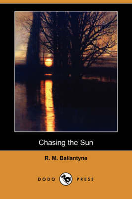 Book cover for Chasing the Sun (Dodo Press)