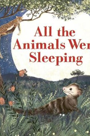 Cover of All the Animals Were Sleeping
