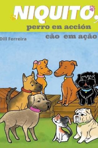 Cover of Niquito, perro en acción - Cão em Ação