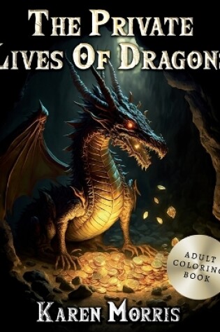 Cover of The Private Lives Of Dragons