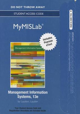 Book cover for NEW MyLab MIS with Pearson eText -- Access Card -- for Management Information Systems