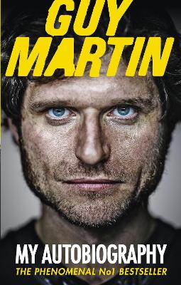 Book cover for Guy Martin: My Autobiography