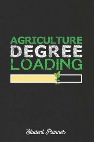 Cover of Agriculture Degree Loading Student Planner