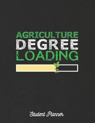 Book cover for Agriculture Degree Loading Student Planner