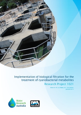 Book cover for Implementation of Biological Filtration for the Treatment of Cyanobacterial Metabolites