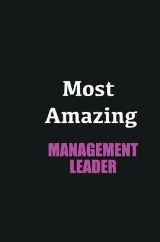 Cover of Most Amazing Management leader