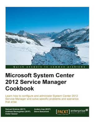 Book cover for Microsoft System Center 2012 Service Manager Cookbook