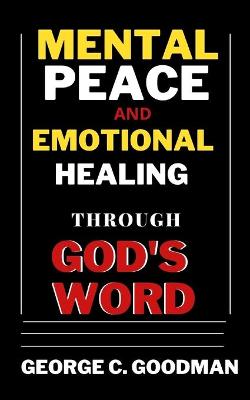 Book cover for Mental Peace and Emotional Healing Through God's Word