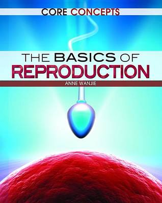 Cover of The Basics of Reproduction