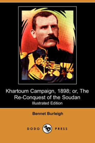 Cover of Khartoum Campaign, 1898; Or, the Re-Conquest of the Soudan (Illustrated Edition) (Dodo Press)