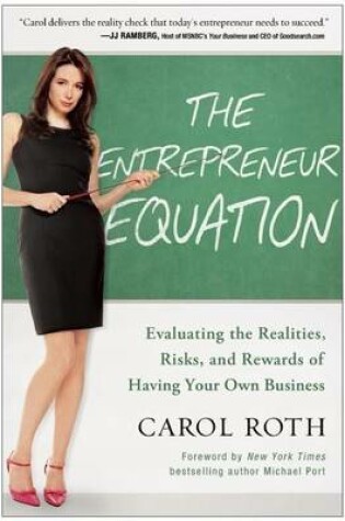 Cover of Entrepreneur Equation, The: Evaluating the Realities, Risks, and Rewards of Having Your Own Business