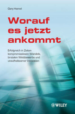 Cover of Worauf es jetzt ankommt!