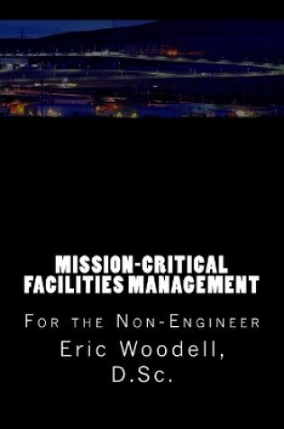 Cover of Mission-Critical Facilities Management