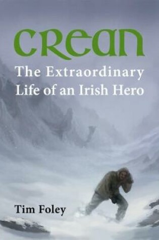 Cover of Crean - The Extraordinary Life of an Irish Explorer