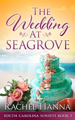 Book cover for The Wedding At Seagrove