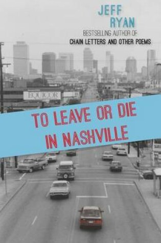 Cover of To Leave or Die in Nashville