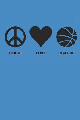 Book cover for Peace Love Ballin