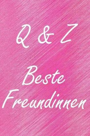Cover of Q & Z. Beste Freundinnen