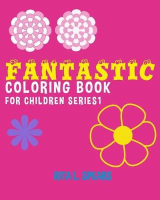 Cover of Fantastic Coloring book For Children SERIES1