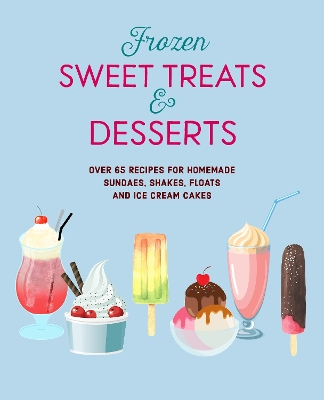 Book cover for Frozen Sweet Treats & Desserts