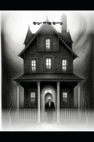 Cover of House of My Haunts