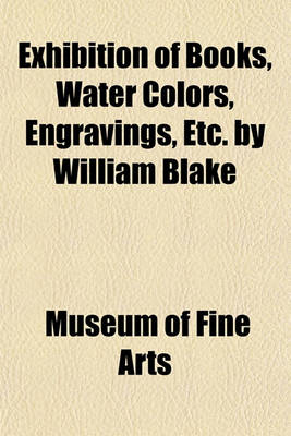 Book cover for Exhibition of Books, Water Colors, Engravings, Etc; February 7 to March 15, 1891