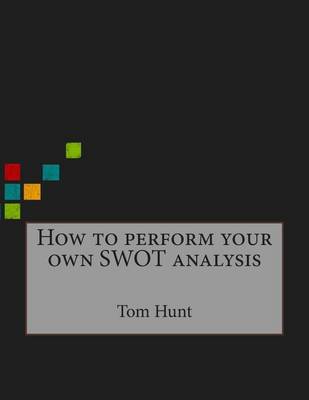 Book cover for How to Perform Your Own Swot Analysis