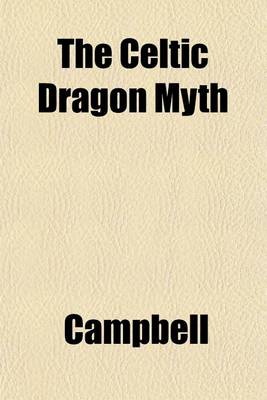 Book cover for The Celtic Dragon Myth