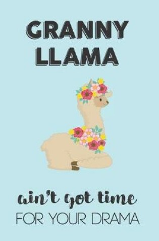 Cover of Granny Llama Aint Got Time For Your Drama