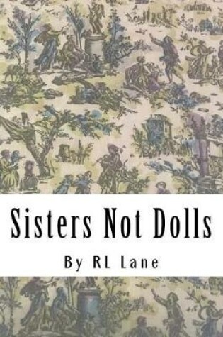 Cover of Sisters Not Dolls