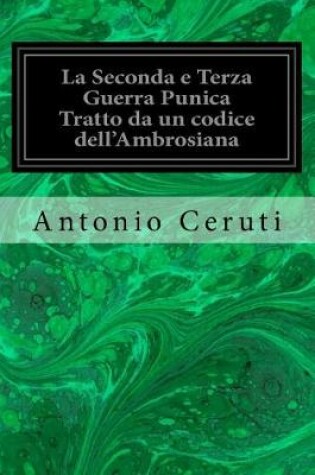 Cover of La Seconda e Terza Guerra Punica Tratto da un codice dell'Ambrosiana