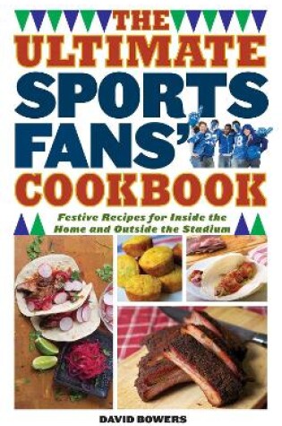 Cover of The Ultimate Sports Fans' Cookbook