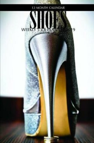 Cover of Shoes Weekly 5 X 8 Planner 2019